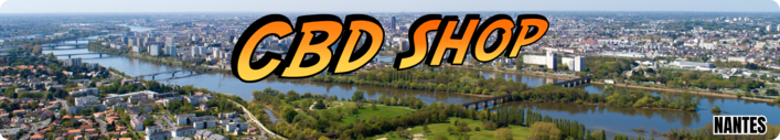 cbd shop nantes - boutique cbd nantes - magasin cbd nantes - livraison cbd nantes